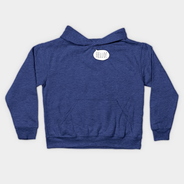 Cheerful HELLO! with white speech bubble on blue Kids Hoodie by Ofeefee